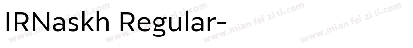 IRNaskh Regular字体转换